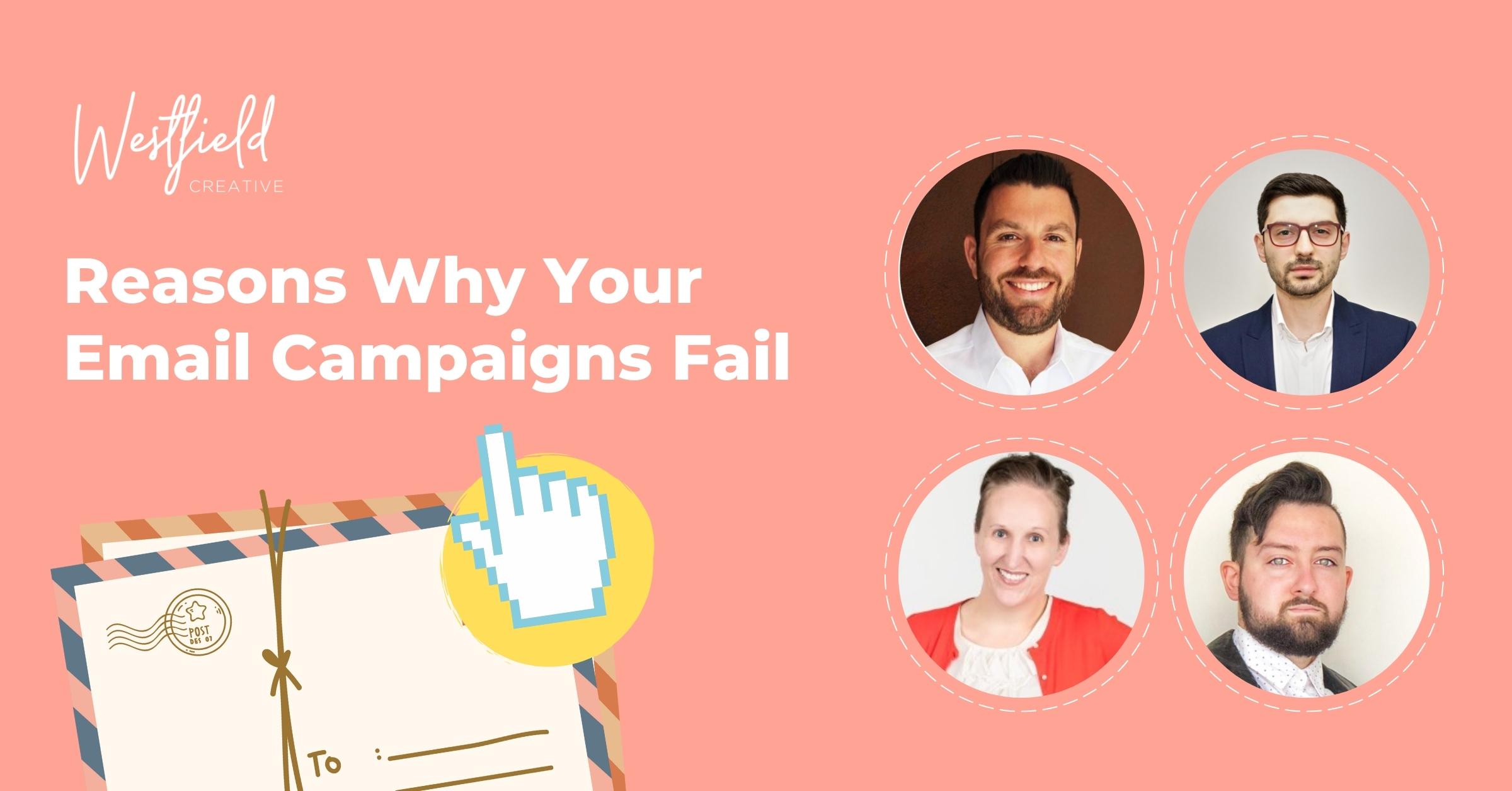 Reasons Why Your Email Campaigns Fail