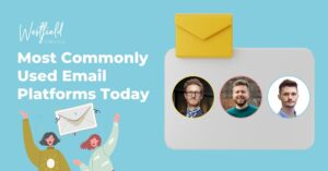 Most Commonly Used Email Platforms Today